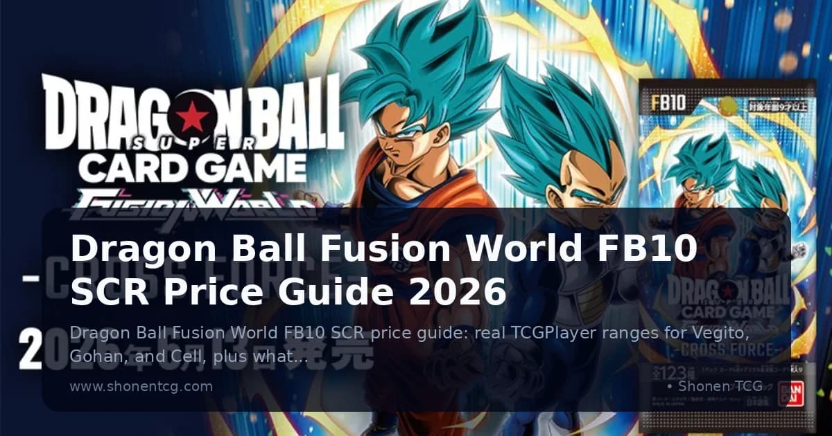 Dragon Ball Fusion World FB10 SCR Price Guide 2026
