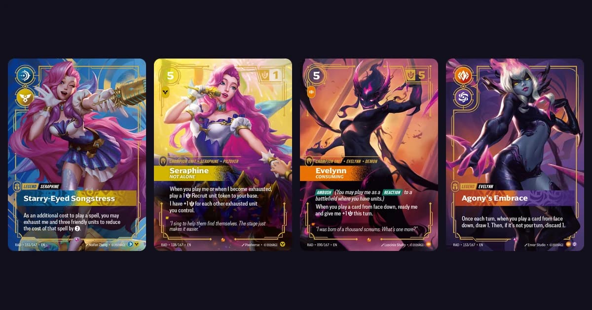 Riftbound Radiance cards Starry-Eyed Songstress, Seraphine Not Alone, Evelynn Consuming and Agony's Embrace side by side on a dark background