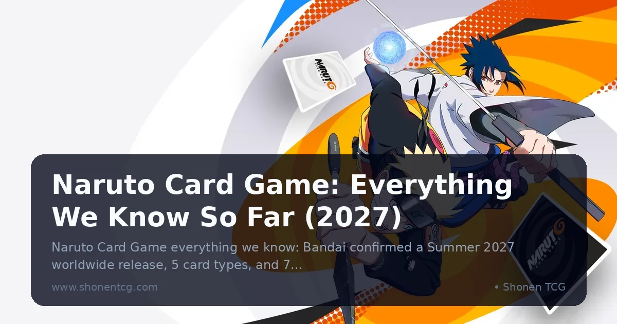 Naruto Card Game: Everything We Know So Far (2027)