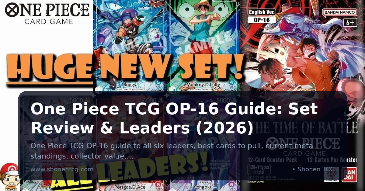 One Piece TCG OP-16 Guide: Set Review & Leaders (2026)