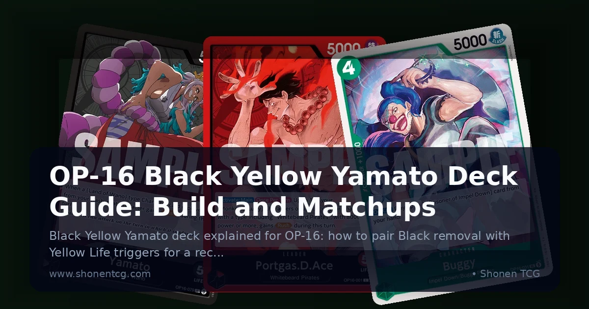 OP-16 Black Yellow Yamato Deck Guide: Build and Matchups