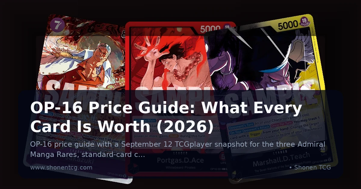 OP-16 Price Guide: What Every Card Is Worth (2026)