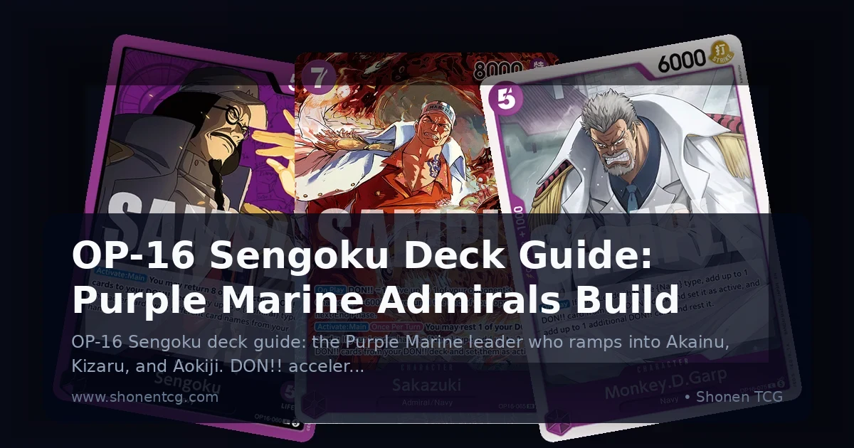 Preview: OP-16 Sengoku Deck Guide: Purple Marine Admirals Build (Guides)
