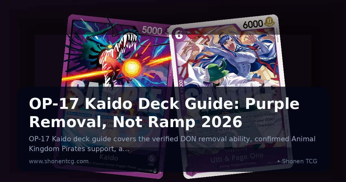 Preview: OP-17 Kaido Deck Guide: Purple Removal, Not Ramp 2026 (Guides)