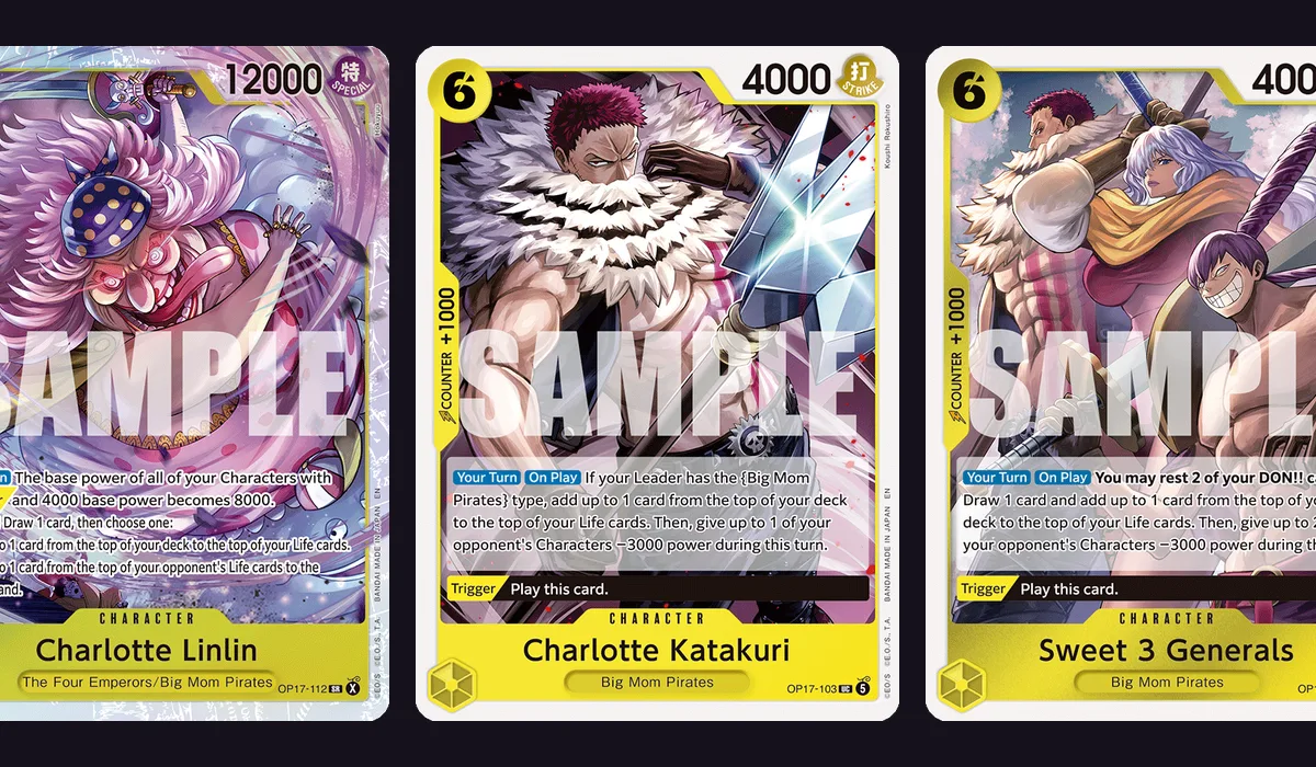 Charlotte Linlin OP17-112, Charlotte Katakuri OP17-103 and Sweet 3 Generals OP17-114, the finisher and the two Life-adding six-cost Characters