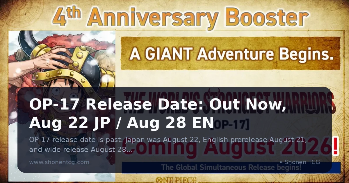 Preview: OP-17 Release Date: Out Now, Aug 22 JP / Aug 28 EN (News)