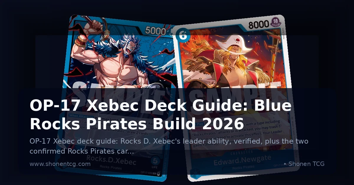 Preview: OP-17 Xebec Deck Guide: Blue Rocks Pirates Build 2026 (Guides)