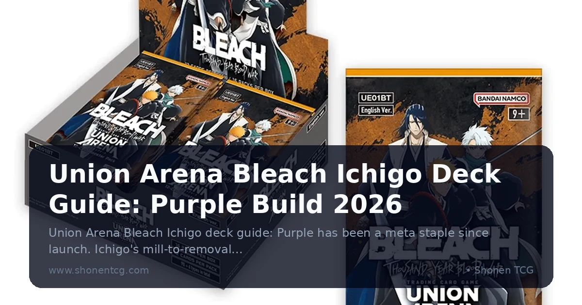 Official Union Arena Bleach Thousand-Year Blood War booster box and pack art showing Byakuya, Ichigo, and Toshiro