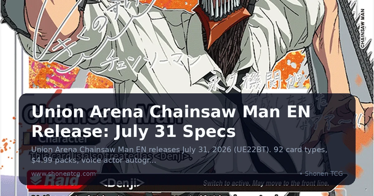 Union Arena Chainsaw Man EN Release: July 31 Specs