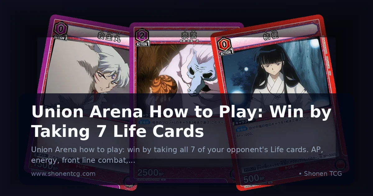 Union Arena How to Play: Win by Taking 7 Life Cards
