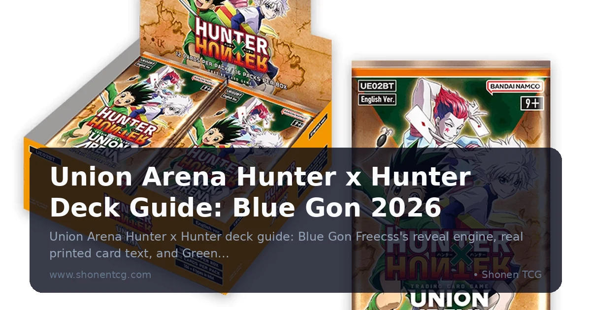 Union Arena Hunter x Hunter Deck Guide: Blue Gon 2026