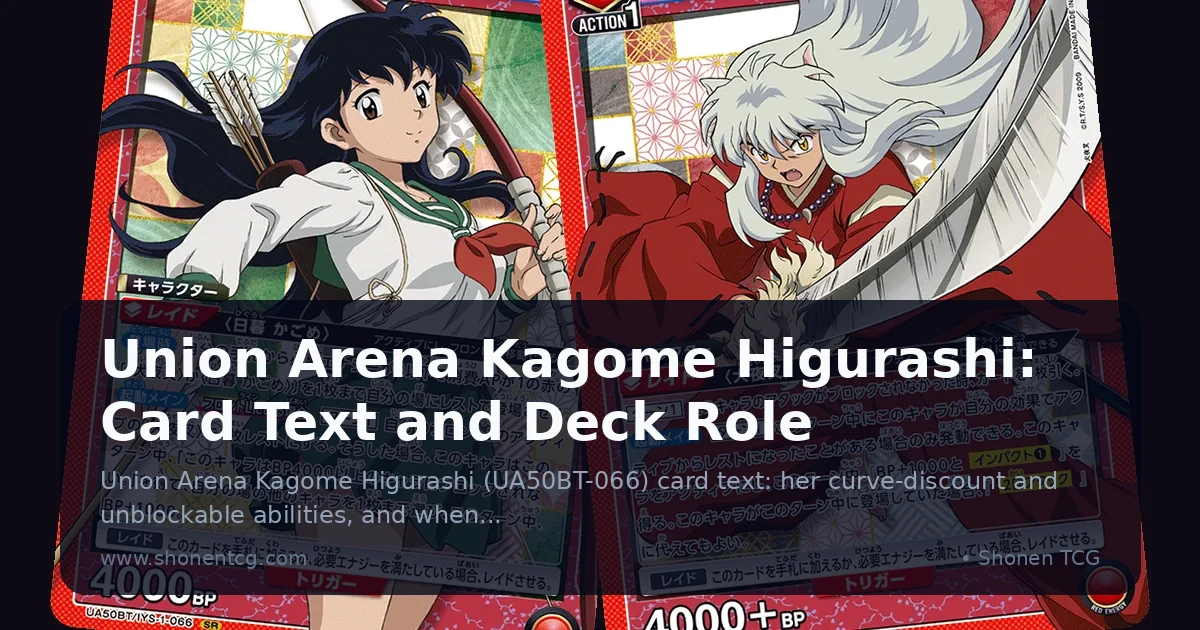Preview: Union Arena Kagome Higurashi: Card Text and Deck Role (Guides)