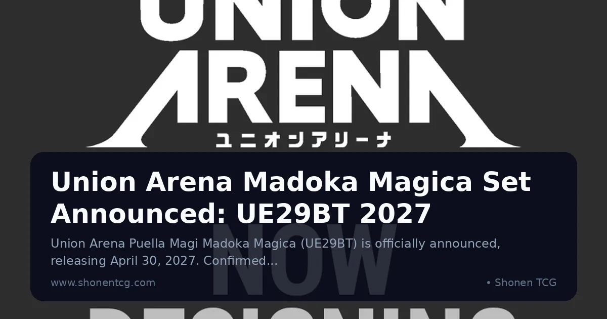 Official Union Arena product page NOW DESIGNING placeholder for the newly announced Puella Magi Madoka Magica booster set