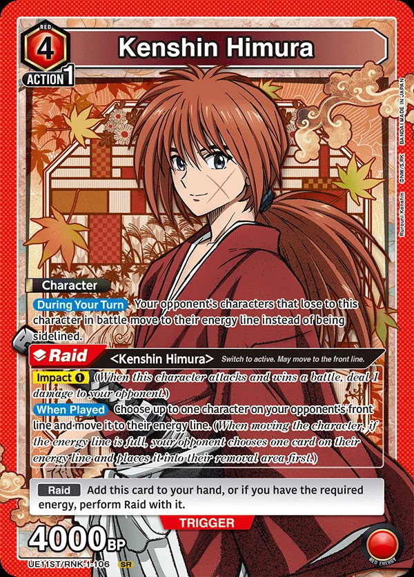 Kenshin Himura UE11ST/RNK-1-106 SR from the Rurouni Kenshin starter deck: 4 Red energy, Raid, Impact 1, and a When Played ability that moves an opposing front-line character to the energy line
